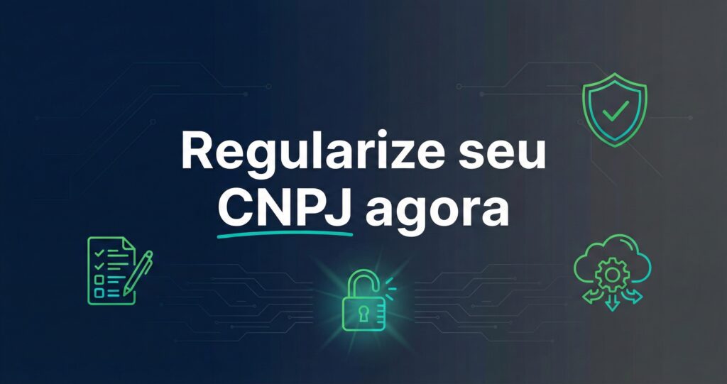 Regularização de CNPJ Inapto com declarações e débitos em dia