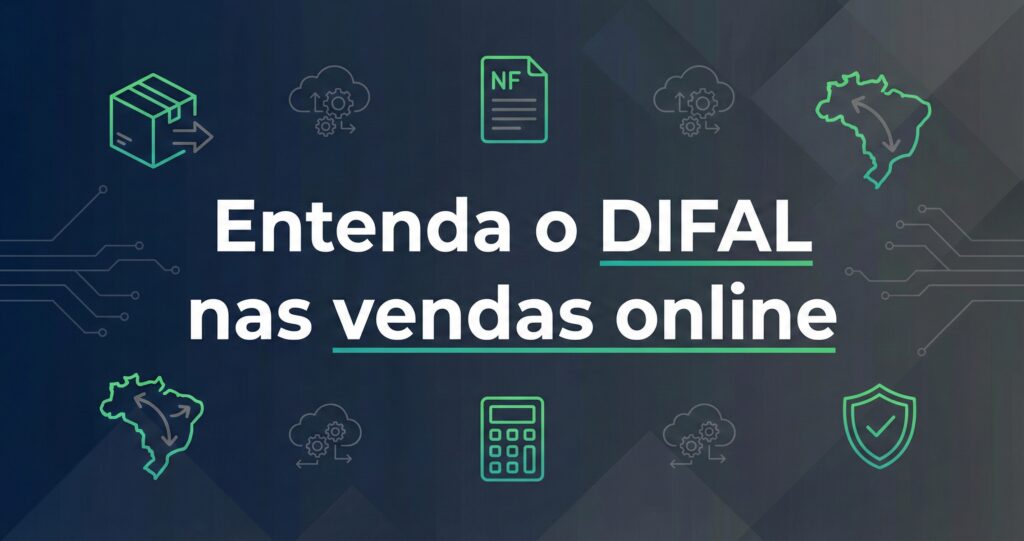 Checklist fiscal para DIFAL no e-commerce em vendas interestaduais