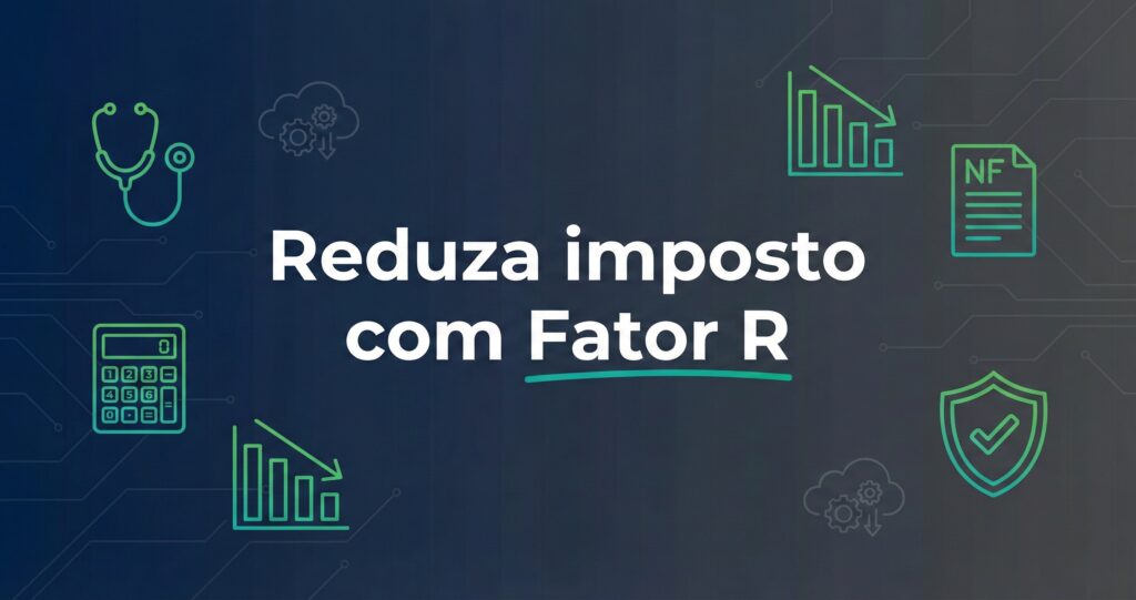 Planejamento tributário com Fator R para médicos no Simples Nacional